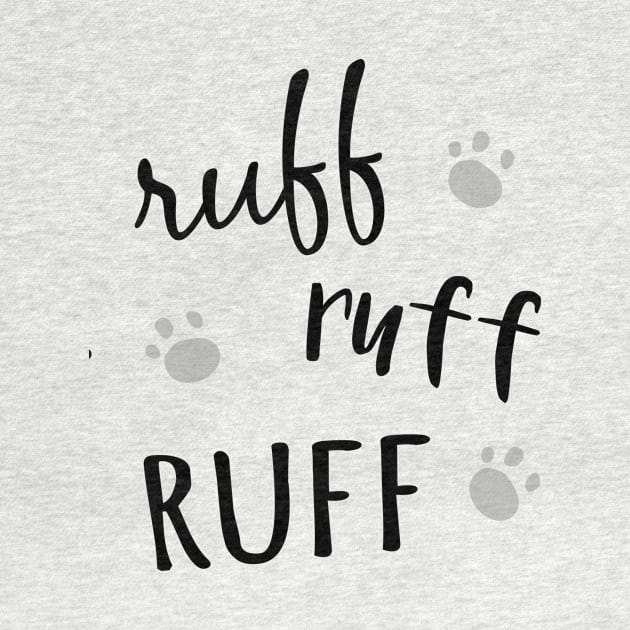 Ruff Ruff Ruff by bykatieerickson